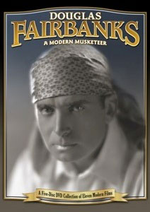 Flicker Alley blu-ray DVD silent film buy watch stream Douglas Fairbanks: A Modern Musketeer, A Collection of Eleven Modern Films DVD