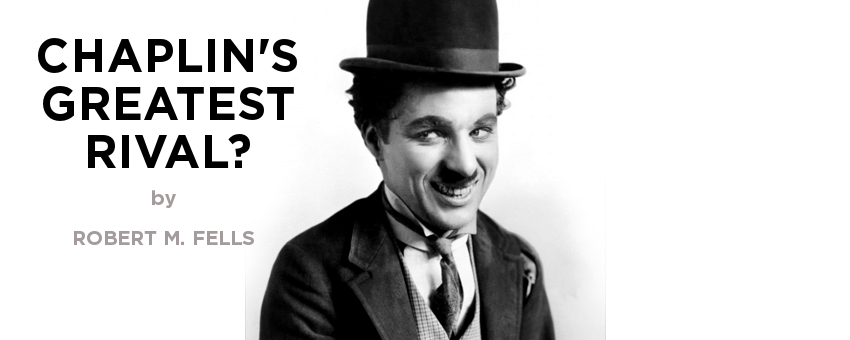 Chaplin’s Greatest Rival?